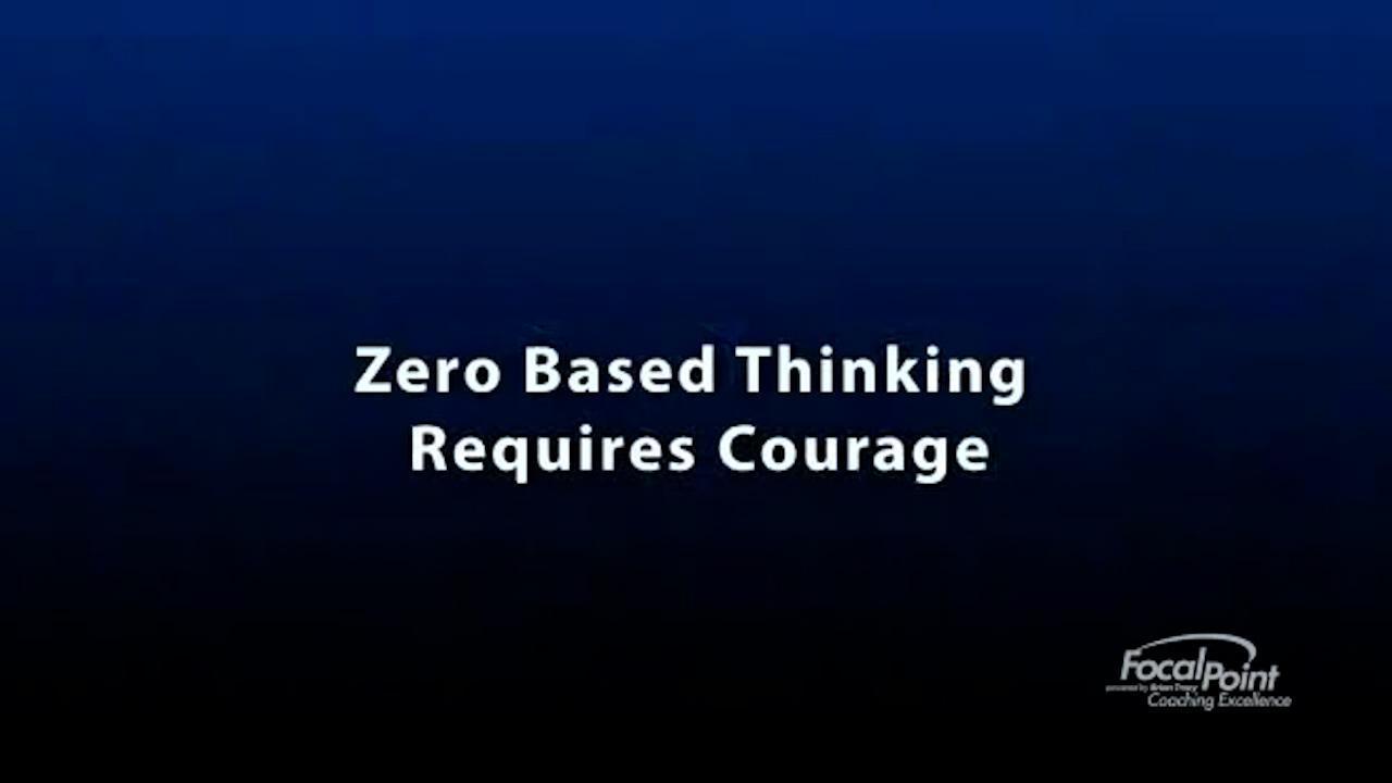 Zero based thinking (3 of 4)